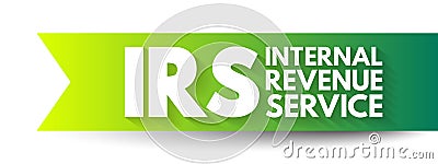 IRS Internal Revenue Service - responsible for collecting taxes and administering the Internal Revenue Code Stock Photo
