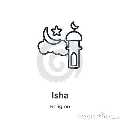 Isha outline vector icon. Thin line black isha icon, flat vector simple element illustration from editable religion concept Vector Illustration