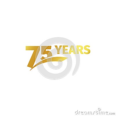 Isolated abstract golden 75th anniversary logo on white background. 75 number logotype. Seventy-five years jubilee Vector Illustration