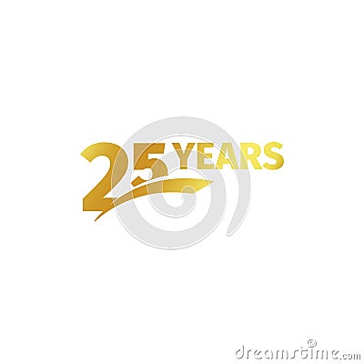 Isolated abstract golden 25th anniversary logo on white background. 25 number logotype. Twenty-five years jubilee Vector Illustration