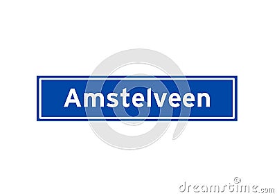 Amstelveen isolated Dutch place name sign. City sign from the Netherlands. Stock Photo
