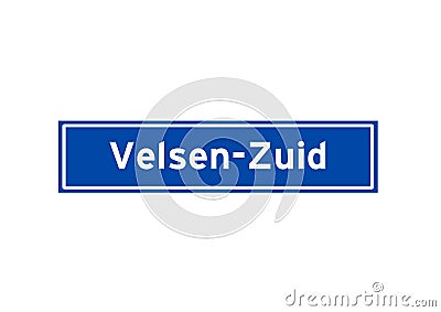 Velsen-Zuid isolated Dutch place name sign. City sign from the Netherlands. Stock Photo