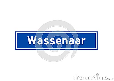 Wassenaar isolated Dutch place name sign. City sign from the Netherlands. Stock Photo