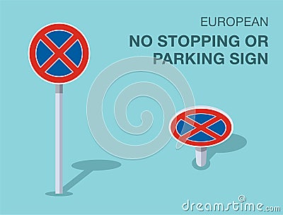 Isolated european no stopping or parking sign. Front and top view. Vector Illustration