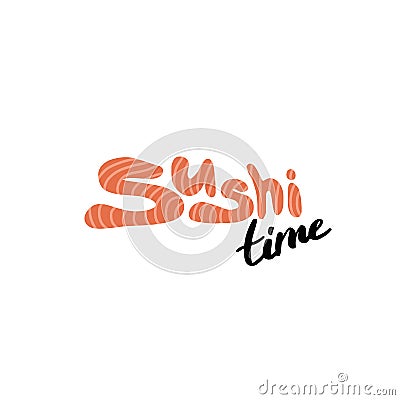 Isolated hand-drawn Sushi time lettering Vector Illustration