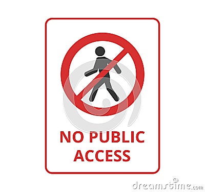 Isolated No Public Access Sign Vector Illustration