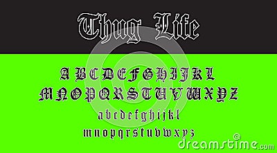 Thug Life Gothic 90's alphabet. Small and capital letters collection. Stock Photo