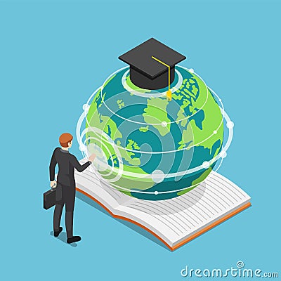 Isometric Businessman Touching Earth Globe with Graduation Cap Vector Illustration