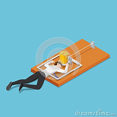 Isometric businessman trapped into mousetrap because of the money Vector Illustration