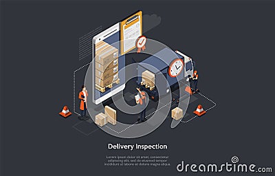Isometric Delivery Inspection Concept. Customs Inspector Checks The Truck Loading And Accompanying Documents. Border Vector Illustration