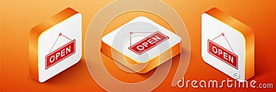 Isometric Hanging sign with text Open door icon isolated on orange background. Orange square button. Vector Vector Illustration