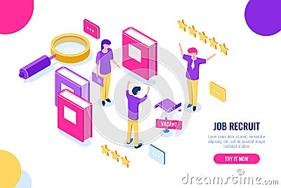 Isometric hire and recruit worker concept, vacant place, HR human resources, personnel assessment, magnifying glass Vector Illustration