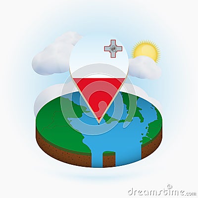 Isometric round map of Malta and point marker with flag of Malta. Cloud and sun on background Vector Illustration