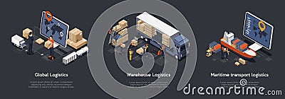 Isometric Set Of Global Logistics, Warehouse Logistics, Maritime Transport Logistics. On Time Delivery Designed To Sort Vector Illustration