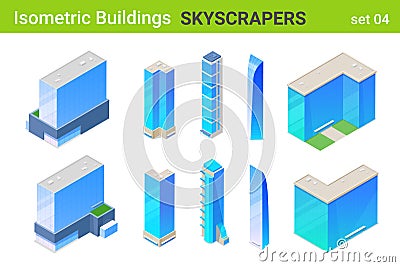 Isometric Skyscrapers Business Office centers modern Buildings flat vector collection Vector Illustration