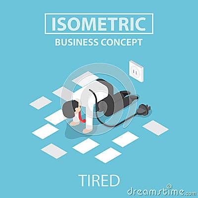 Isometric tired businessman unplug and stop working Vector Illustration