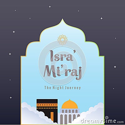 Isra and mi`raj greeting islamic illustration vector design. The night journey of Prophet Muhammad brochure or background templat Vector Illustration