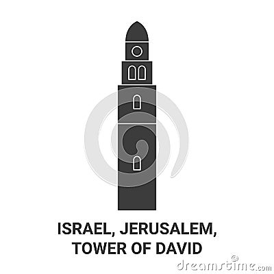 Israel, Jerusalem, Tower Of David, travel landmark vector illustration Vector Illustration