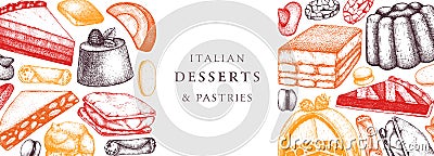 Italian bakery banner. With hand drawn desserts, pastries, cookies sketch illustration. Baking menu design elements. Traditional Vector Illustration