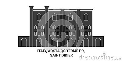 Italy, Aosta,Qc Terme Pr, Saint Didier travel landmark vector illustration Vector Illustration