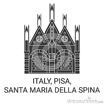 Italy, Pisa, Santa Maria Della Spina travel landmark vector illustration Vector Illustration