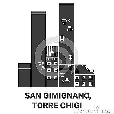 Italy, San Gimignano, Torre Chigi travel landmark vector illustration Vector Illustration