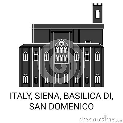 Italy, Siena, Basilica Di, San Domenico travel landmark vector illustration Vector Illustration