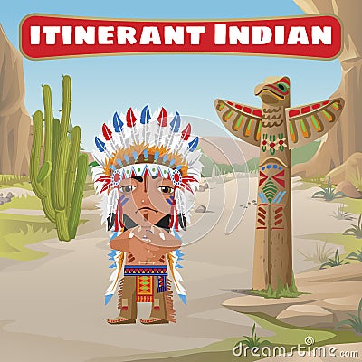 Itinerant Indian, totem and cactus Vector Illustration