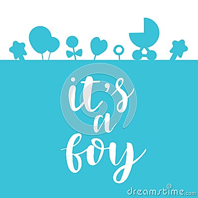 Its a boy lettering baby shower invitation, celebration greeting card, postcard, badge, print. Vector illustration Vector Illustration