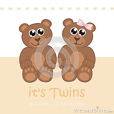 Its twins boy and girl welcome greeting card for childbirth with teddy bear Vector Illustration