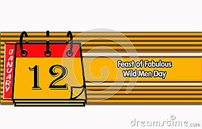 12 January, Feast of Fabulous Wild Men Day, Text Effect on white Background Stock Photo