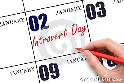 January 2. Hand writing text Introvert Day on calendar date. Save the date. Stock Photo