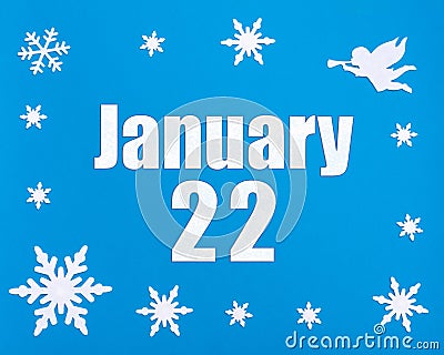 January 22nd. Winter blue background with snowflakes, angel and a calendar date. Day 22 of month. Stock Photo