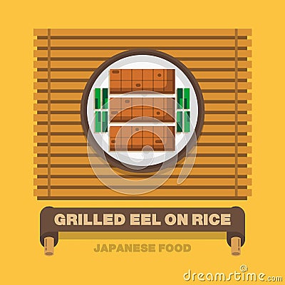 Japan's national dishes,Grilled Eel on Rice - Vector flat design Vector Illustration