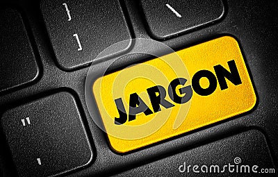 Jargon - specialized terminology associated with a particular field or area of activity, text button on keyboard Stock Photo