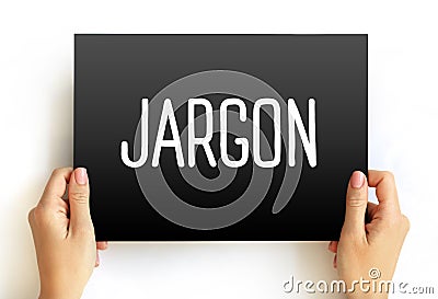 Jargon - specialized terminology associated with a particular field or area of activity, text concept on card Stock Photo
