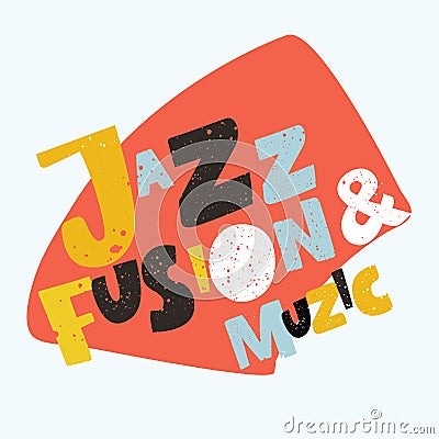 Jazz typographic vector illustration background. Music vector Vector Illustration