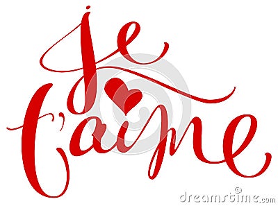 Je t aime translation from french language I love you handwritten calligraphy text for day of saint valentine Vector Illustration