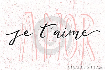 Je Taime. I Love You In French. Handwritten text isolated on white background. Vector Illustration