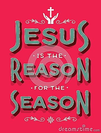 Jesus is the Reason for the Season Vector Illustration