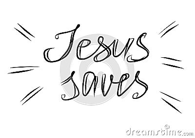 Jesus saves - christian calligraphy lettering, biblical phrase isolated on white Stock Photo