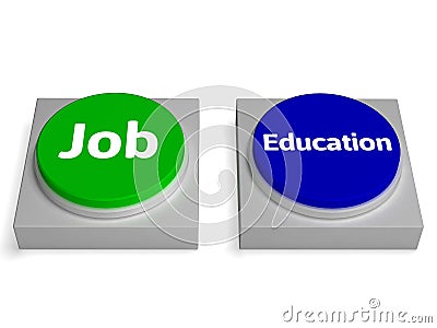 Job Education Buttons Shows Employed Or At College Stock Photo