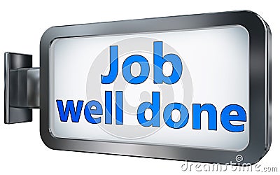 Job well done on billboard Stock Photo