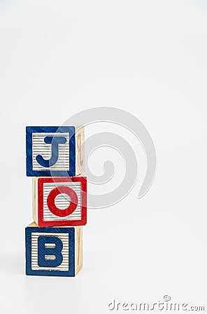 JOB word wooden block arrange in vertical style on white background and selective focus Stock Photo
