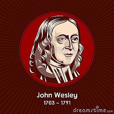 John Wesley 1703-1791 was an English cleric, theologian and evangelist who was a leader of a revival movement within the Church Vector Illustration