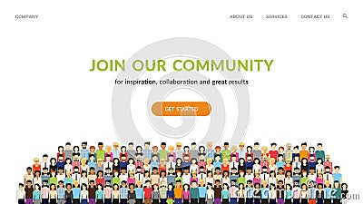 Join our community. Crowd of united people as a business or creative community standing together Vector Illustration