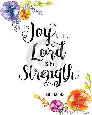 Joy of the Lord is my Strength Stock Photo