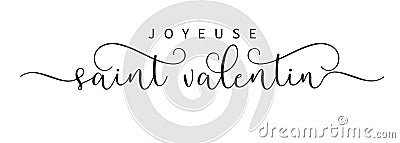 Joyeuse saint Valentin black color brush calligraphy Vector Illustration