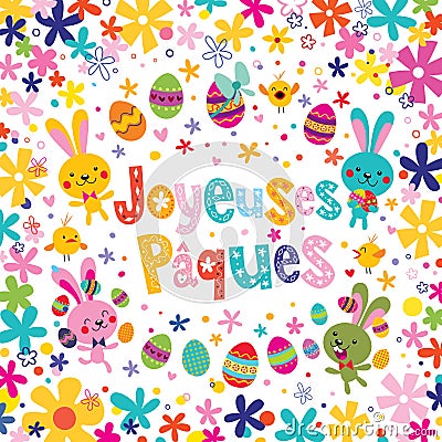 Joyeuses Paques Happy Easter in French greeting card Vector Illustration