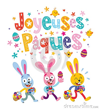 Joyeuses Paques Happy Easter in French greeting card with cute Easter bunnies Vector Illustration